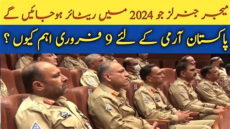Minister for Defence Khawaja Asif on Tuesday said the PML-N had no favourite name for the army chief&x27;s appointment, as the date for incumbent Chief of Army Staff (COAS) General Qamar Javed Bajwa&x27;s retirement nears. . Pakistan army generals retirement dates